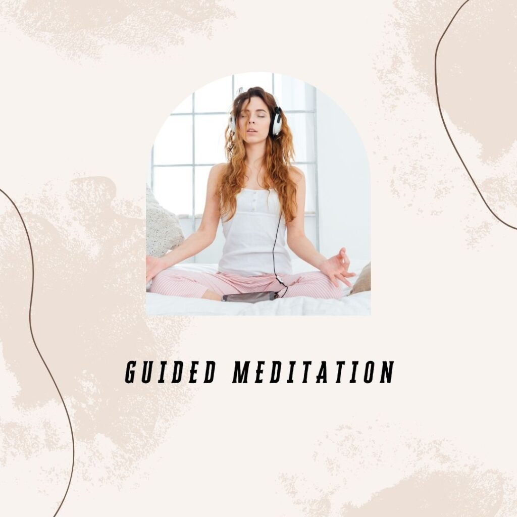 8. Guided Meditation 8. Guided Meditation