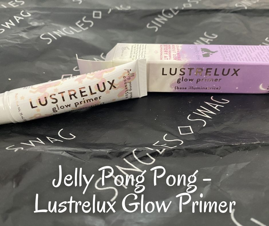 Jelly Pong Pong - Lustrelux Glow Primer Jelly Pong Pong - Lustrelux Glow Primer