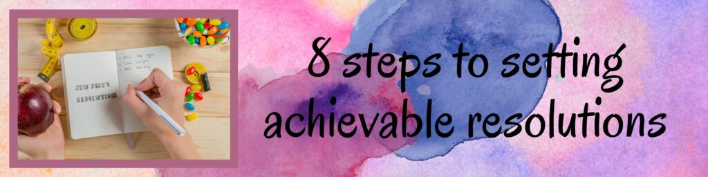 8 steps to setting achievable resolutions 8 steps to setting achievable resolutions
