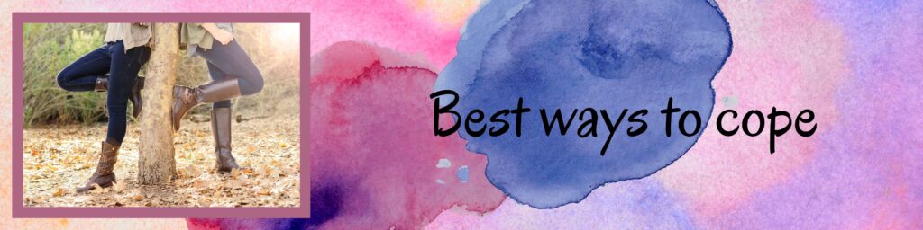 Best ways to cope Best ways to cope