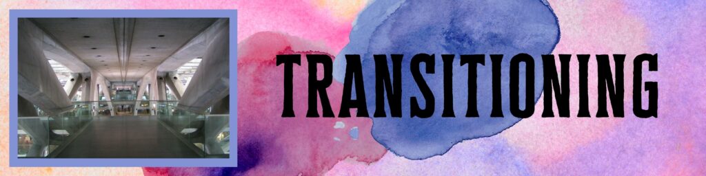Transitioning Transitioning